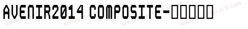 Avenir2014 Composite字体转换